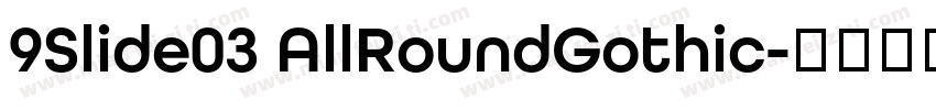9Slide03 AllRoundGothic字体转换